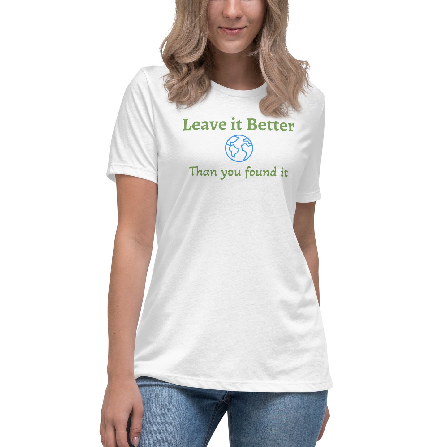 Women's Relaxed T-Shirt - Leave It Better
