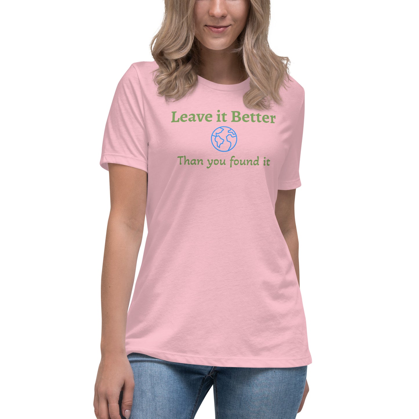 Women's Relaxed T-Shirt - Leave It Better